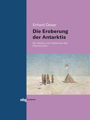 cover image of Die Eroberung der Antarktis